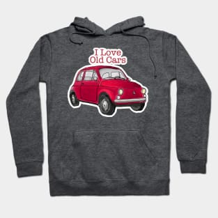 Old Cars Are Cool Hoodie